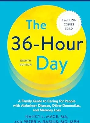 خرید و دانلود نسخه کامل کتاب زبان اصلی The 36-Hour Day: A Family Guide to Caring for People with Alzheimer Disease, Other Dementias, and Memory Loss (A Johns Hopkins Press Health Book) | دانلود کتاب خارجی