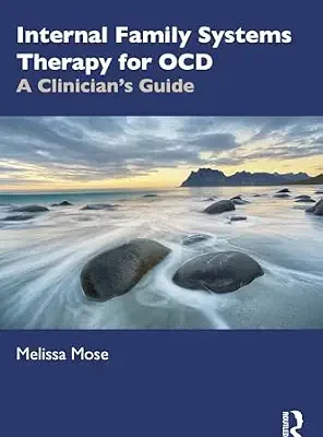 خرید و دانلود نسخه کامل کتاب زبان اصلی Internal Family Systems Therapy for OCD: A Clinician’s Guide PDF | دانلود کتاب خارجی