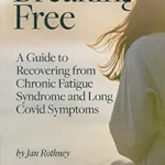 خرید و دانلود نسخه کامل کتاب زبان اصلی Breaking Free from Chronic Fatigue and Long Covid Symptoms | دانلود کتاب خارجی