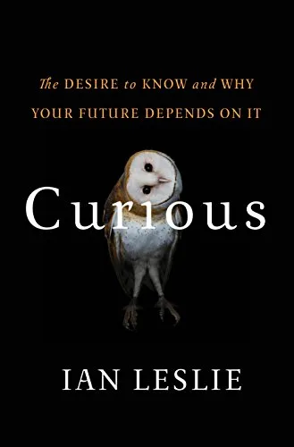 خرید و دانلود نسخه کامل کتاب زبان اصلی Curious: The Desire to Know and Why Your Future Depends On It Kindle Edition PDF | دانلود کتاب خارجی_6ab1108f092f2.jpeg خرید و دانلود نسخه کامل کتاب زبان اصلی Curious: The Desire to Know and Why Your Future Depends On It Kindle Edition PDF | دانلود کتاب خارجی