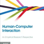 خرید و دانلود نسخه کامل کتاب زبان اصلی Human-Computer Interaction: An Empirical Research Perspective PDF | دانلود کتاب خارجی