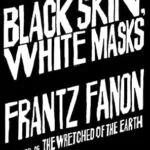 خرید و دانلود نسخه کامل کتاب زبان اصلی Black Skin, White Masks PDF | دانلود کتاب خارجی