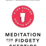 خرید و دانلود نسخه کامل کتاب زبان اصلی Meditation for Fidgety Skeptics: A 10% Happier How-to Book PDF | دانلود کتاب خارجی