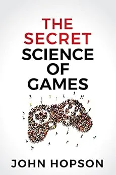 خرید و دانلود نسخه کامل کتاب زبان اصلی The Secret Science of Games PDF | دانلود کتاب خارجی