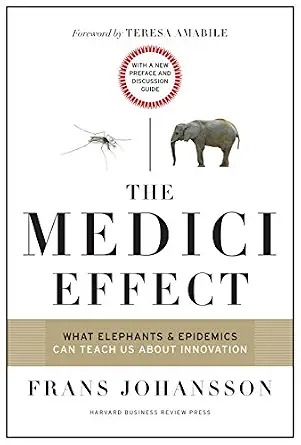 خرید و دانلود نسخه کامل کتاب زبان اصلی The Medici Effect, With a New Preface and Discussion Guide: What Elephants and Epidemics Can Teach Us About Innovation PDF | دانلود کتاب خارجی