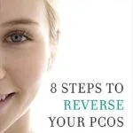 خرید و دانلود نسخه کامل کتاب زبان اصلی 8 Steps to Reverse Your PCOS: A Proven Program to Reset Your Hormones, Repair Your Metabolism, and Restore Your Fertility PDF | دانلود کتاب خارجی