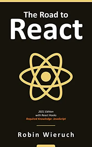 خرید و دانلود نسخه کامل کتاب زبان اصلی The Road to React: Your journey to master React.js in JavaScript (2021 Edition) Kindle Edition PDF | دانلود کتاب خارجی