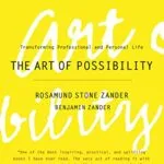 خرید و دانلود نسخه کامل کتاب زبان اصلی The Art of Possibility: Transforming Professional and Personal Life Kindle Edition PDF | دانلود کتاب خارجی