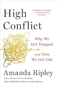 خرید و دانلود نسخه کامل کتاب زبان اصلی High Conflict: Why We Get Trapped and How We Get Out PDF | دانلود کتاب خارجی