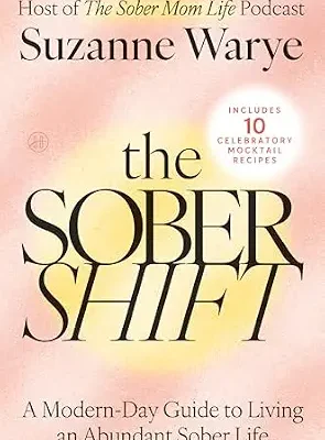 خرید و دانلود نسخه کامل کتاب زبان اصلی The Sober Shift: An Empowering Exploration of Sobriety, Parenting, and the Joys of Alcohol-Free Living PDF | دانلود کتاب خارجی