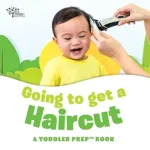 خرید و دانلود نسخه کامل کتاب زبان اصلی Going to get a Haircut: A Toddler Prep Book (Toddler Prep Books) PDF | دانلود کتاب خارجی