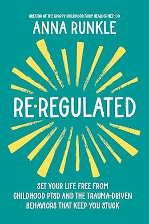 خرید و دانلود نسخه کامل کتاب زبان اصلی Re-Regulated: Set Your Life Free from Childhood PTSD and the Trauma-Driven Behaviors That Keep You Stuck PDF | دانلود کتاب خارجی_6aa51a16e4bc0.jpeg خرید و دانلود نسخه کامل کتاب زبان اصلی Re-Regulated: Set Your Life Free from Childhood PTSD and the Trauma-Driven Behaviors That Keep You Stuck PDF | دانلود کتاب خارجی