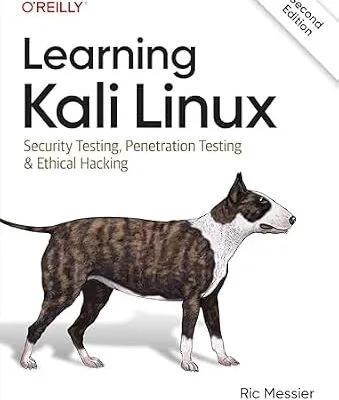 خرید و دانلود نسخه کامل کتاب زبان اصلی Learning Kali Linux: Security Testing, Penetration Testing & Ethical Hacking PDF | دانلود کتاب خارجی