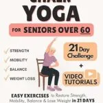 خرید و دانلود نسخه کامل کتاب زبان اصلی The Complete Guide to Chair Yoga for Seniors Over 60: 40+ Low-Impact Easy Exercises to Restore Strength, Mobility, Balance, and Lose Weight in 21 Days-Exercise Book for Weight Loss and Toning | دانلود کتاب خارجی