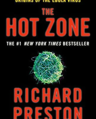 خرید و دانلود نسخه کامل کتاب زبان اصلی The Hot Zone: The Terrifying True Story of the Origins of the Ebola Virus | دانلود کتاب خارجی