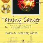 خرید و دانلود نسخه کامل کتاب زبان اصلی Taming Cancer: 21st Century Biology and the Future of Cancer Medicine | دانلود کتاب خارجی