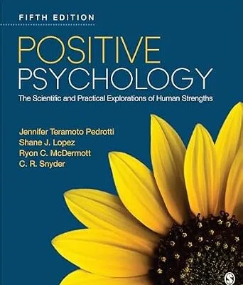 خرید و دانلود نسخه کامل کتاب زبان اصلی Positive Psychology: The Scientific and Practical Explorations of Human Strengths PDF | دانلود کتاب خارجی