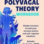 خرید و دانلود نسخه کامل کتاب زبان اصلی 28-Day Polyvagal Theory Workbook: Simple exercises to calm your nervous system and self-regulate emotions. Suitable for Autism, ADHD and anxiety. PDF | دانلود کتاب خارجی