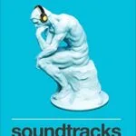 خرید و دانلود نسخه کامل کتاب زبان اصلی Soundtracks: The Surprising Solution to Overthinking Kindle Edition PDF | دانلود کتاب خارجی
