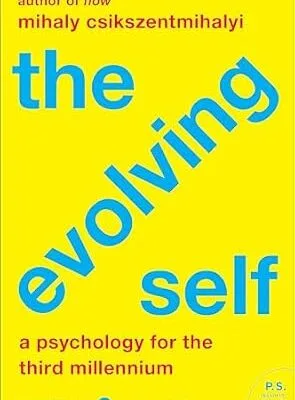 خرید و دانلود نسخه کامل کتاب زبان اصلی The Evolving Self: A Psychology for the Third Millennium PDF | دانلود کتاب خارجی