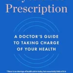 خرید و دانلود نسخه کامل کتاب زبان اصلی Beyond the Prescription: A Doctor’s Guide to Taking Charge of Your Health PDF | دانلود کتاب خارجی