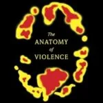 خرید و دانلود نسخه کامل کتاب زبان اصلی The Anatomy of Violence: The Biological Roots of Crime PDF | دانلود کتاب خارجی