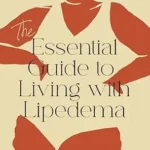 خرید و دانلود نسخه کامل کتاب زبان اصلی The Essential Guide To Living With Lipedema: Discovering the Truth and Transforming Treatment of a Misunderstood Condition (The Lipedema Journey) | دانلود کتاب خارجی