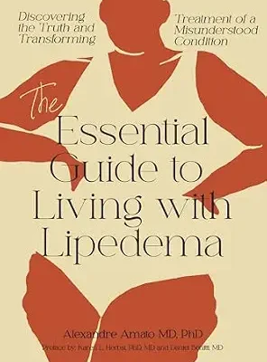 خرید و دانلود نسخه کامل کتاب زبان اصلی The Essential Guide To Living With Lipedema: Discovering the Truth and Transforming Treatment of a Misunderstood Condition (The Lipedema Journey) | دانلود کتاب خارجی