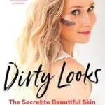 خرید و دانلود نسخه کامل کتاب زبان اصلی Dirty Looks: The Secret to Beautiful Skin PDF | دانلود کتاب خارجی