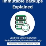 خرید و دانلود نسخه کامل کتاب زبان اصلی Immutable Backups Explained: How to Protect Data from Ransomware | industrial data privacy | ISO 27001 disaster readiness | secure storage compliance | cyber-proofing backup expert | Backup Security PDF | دانلود کتاب خارجی