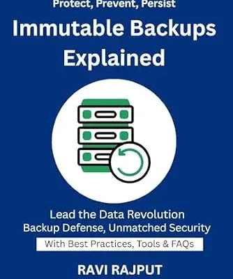خرید و دانلود نسخه کامل کتاب زبان اصلی Immutable Backups Explained: How to Protect Data from Ransomware | industrial data privacy | ISO 27001 disaster readiness | secure storage compliance | cyber-proofing backup expert | Backup Security PDF | دانلود کتاب خارجی