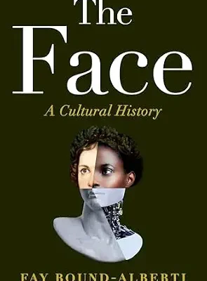 خرید و دانلود نسخه کامل کتاب زبان اصلی The Face: A Cultural History PDF | دانلود کتاب خارجی