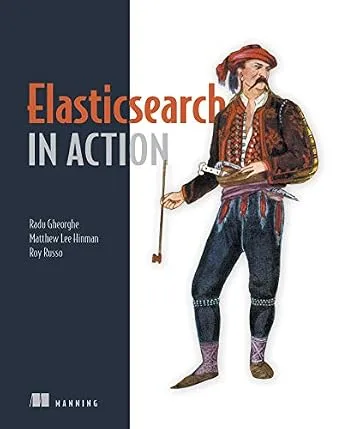 خرید و دانلود نسخه کامل کتاب زبان اصلی Elasticsearch in Action PDF | دانلود کتاب خارجی_6aa2ee3bb32bb.jpeg خرید و دانلود نسخه کامل کتاب زبان اصلی Elasticsearch in Action PDF | دانلود کتاب خارجی
