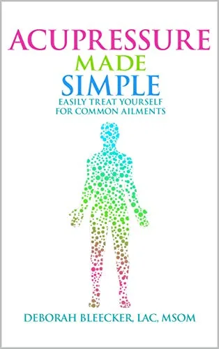 خرید و دانلود نسخه کامل کتاب زبان اصلی Acupressure Made Simple: Easily Treat Yourself for Common Ailments Kindle Edition PDF | دانلود کتاب خارجی_6aa82745312b7.jpeg خرید و دانلود نسخه کامل کتاب زبان اصلی Acupressure Made Simple: Easily Treat Yourself for Common Ailments Kindle Edition PDF | دانلود کتاب خارجی