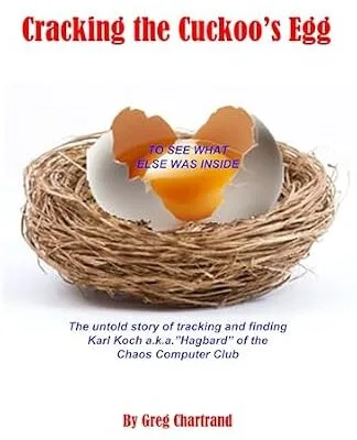 خرید و دانلود نسخه کامل کتاب زبان اصلی Cracking the Cuckoo’s Egg: The untold story of tracking and finding Karl Koch a.k.a.”Hagbard” of the Chaos Computer Club PDF | دانلود کتاب خارجی
