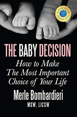 خرید و دانلود نسخه کامل کتاب زبان اصلی The Baby Decision: How to Make the Most Important Choice of Your Life PDF | دانلود کتاب خارجی_6ab0d3962cfc2.jpeg خرید و دانلود نسخه کامل کتاب زبان اصلی The Baby Decision: How to Make the Most Important Choice of Your Life PDF | دانلود کتاب خارجی