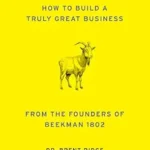 خرید و دانلود نسخه کامل کتاب زبان اصلی G.O.A.T. Wisdom: How to Build a Truly Great Business–From the Founders of Beekman 1802 PDF | دانلود کتاب خارجی