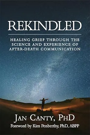 خرید و دانلود نسخه کامل کتاب زبان اصلی Rekindled: Healing Grief Through the Science and Experience of After-Death Communication PDF | دانلود کتاب خارجی_6ab307cde6292.webp خرید و دانلود نسخه کامل کتاب زبان اصلی Rekindled: Healing Grief Through the Science and Experience of After-Death Communication PDF | دانلود کتاب خارجی