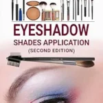 خرید و دانلود نسخه کامل کتاب زبان اصلی Eyeshadow Shades Application: Basic, Smokey And Universal With Parts Of The Eyes PDF | دانلود کتاب خارجی