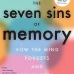 خرید و دانلود نسخه کامل کتاب زبان اصلی The Seven Sins of Memory: How the Mind Forgets and Remembers 1st Edition PDF | دانلود کتاب خارجی