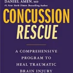 خرید و دانلود نسخه کامل کتاب زبان اصلی Concussion Rescue: A Comprehensive Program to Heal Traumatic Brain Injury (Amen Clinic Library) PDF | دانلود کتاب خارجی