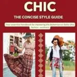 خرید و دانلود نسخه کامل کتاب زبان اصلی BOHEMIAN CHIC: THE CONCISE STYLE GUIDE: Your Essential Handbook To Mastering The Bohemian Or Boho Chic Fashion Aesthetic (THE CONCISE STYLE GUIDE SERIES) PDF | دانلود کتاب خارجی