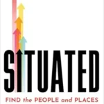 خرید و دانلود نسخه کامل کتاب زبان اصلی Situated: Find the People and Places That Bring Out Your Best PDF | دانلود کتاب خارجی
