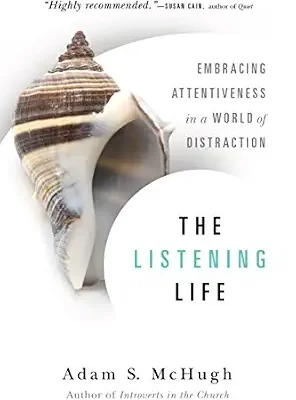 خرید و دانلود نسخه کامل کتاب زبان اصلی The Listening Life: Embracing Attentiveness in a World of Distraction PDF | دانلود کتاب خارجی
