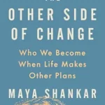 خرید و دانلود نسخه کامل کتاب زبان اصلی The Other Side of Change: Who We Become When Life Makes Other Plans PDF | دانلود کتاب خارجی