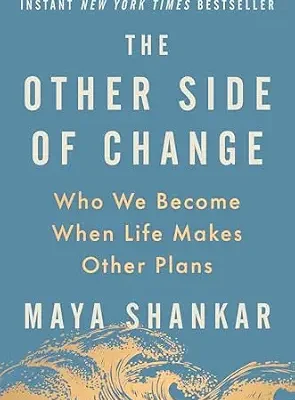 خرید و دانلود نسخه کامل کتاب زبان اصلی The Other Side of Change: Who We Become When Life Makes Other Plans PDF | دانلود کتاب خارجی