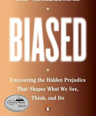 خرید و دانلود نسخه کامل کتاب زبان اصلی Biased: Uncovering the Hidden Prejudice That Shapes What We See, Think, and Do Kindle Edition PDF | دانلود کتاب خارجی