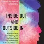 خرید و دانلود نسخه کامل کتاب زبان اصلی Inside Out and Outside In: Psychodynamic Clinical Theory and Psychopathology in Contemporary Multicultural Contexts PDF | دانلود کتاب خارجی