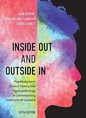 خرید و دانلود نسخه کامل کتاب زبان اصلی Inside Out and Outside In: Psychodynamic Clinical Theory and Psychopathology in Contemporary Multicultural Contexts PDF | دانلود کتاب خارجی