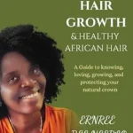 خرید و دانلود نسخه کامل کتاب زبان اصلی Secrets to Consistent Hair Growth & Healthy African Hair: A Guide to Knowing, Loving, Growing, and Protecting Your Natural Crown PDF | دانلود کتاب خارجی